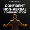 Confident Non-Verbal Communication - Checklist