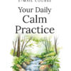 Your Daily Calm Practice - Mini-Course