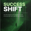 Success Shift