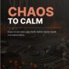 Chaos To Calm