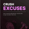 Crush Excuses