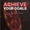 Achieve Your Goals - Bundle
