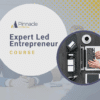 Expert Led Entrepreneur Course